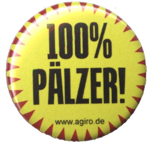 Button -Ansteckpin 100% Pfälzer - Pfälzerin