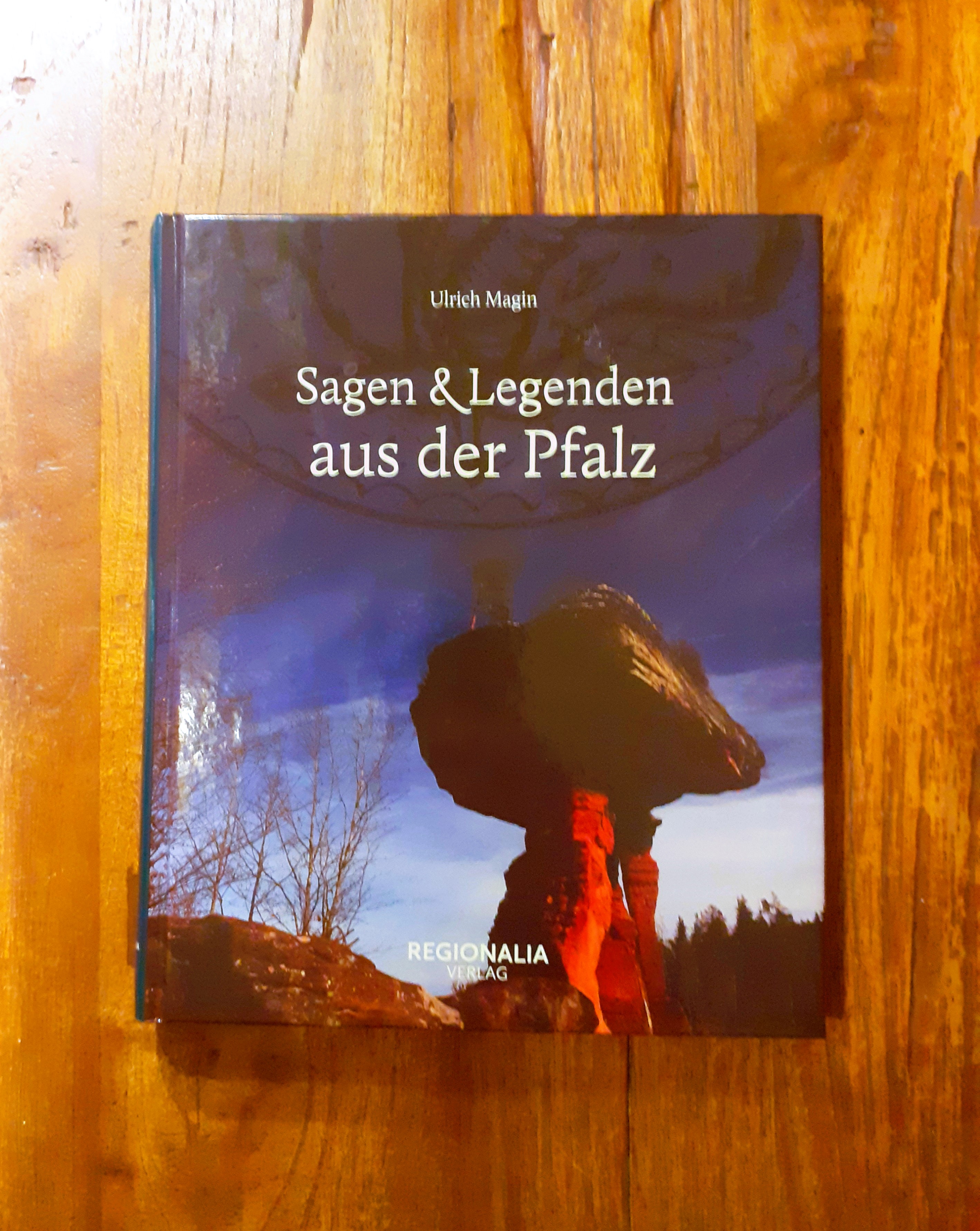 Sagen und Legenden aus der Pfalz